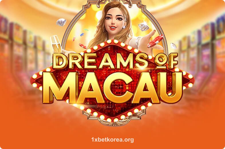 Dreams Of Macau tại 1xbet